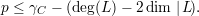p ≤ γC - (deg(L )- 2dim |L).  